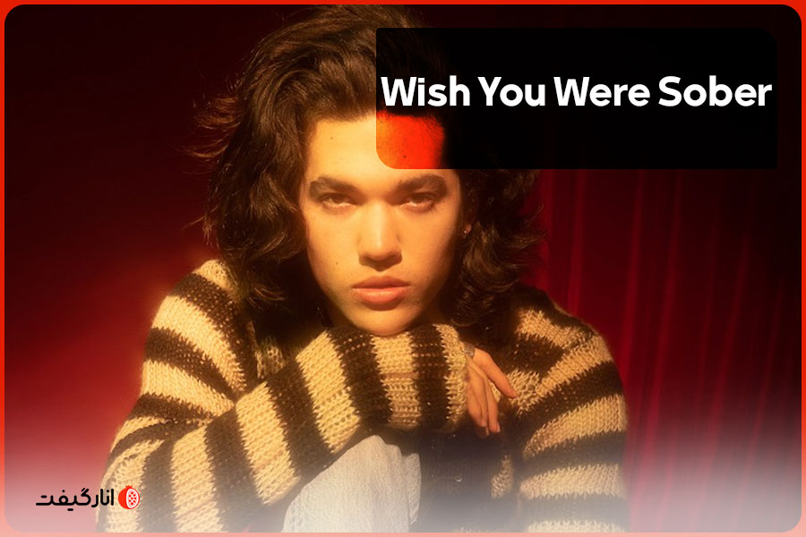 موزیک Wish You Were Sober
